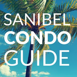 Sanibel and Captiva Condo Guide